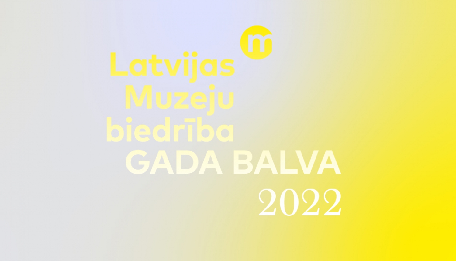 Latvijas Muzeju biedrības Gada balvas 2022 vizuālais materiāls