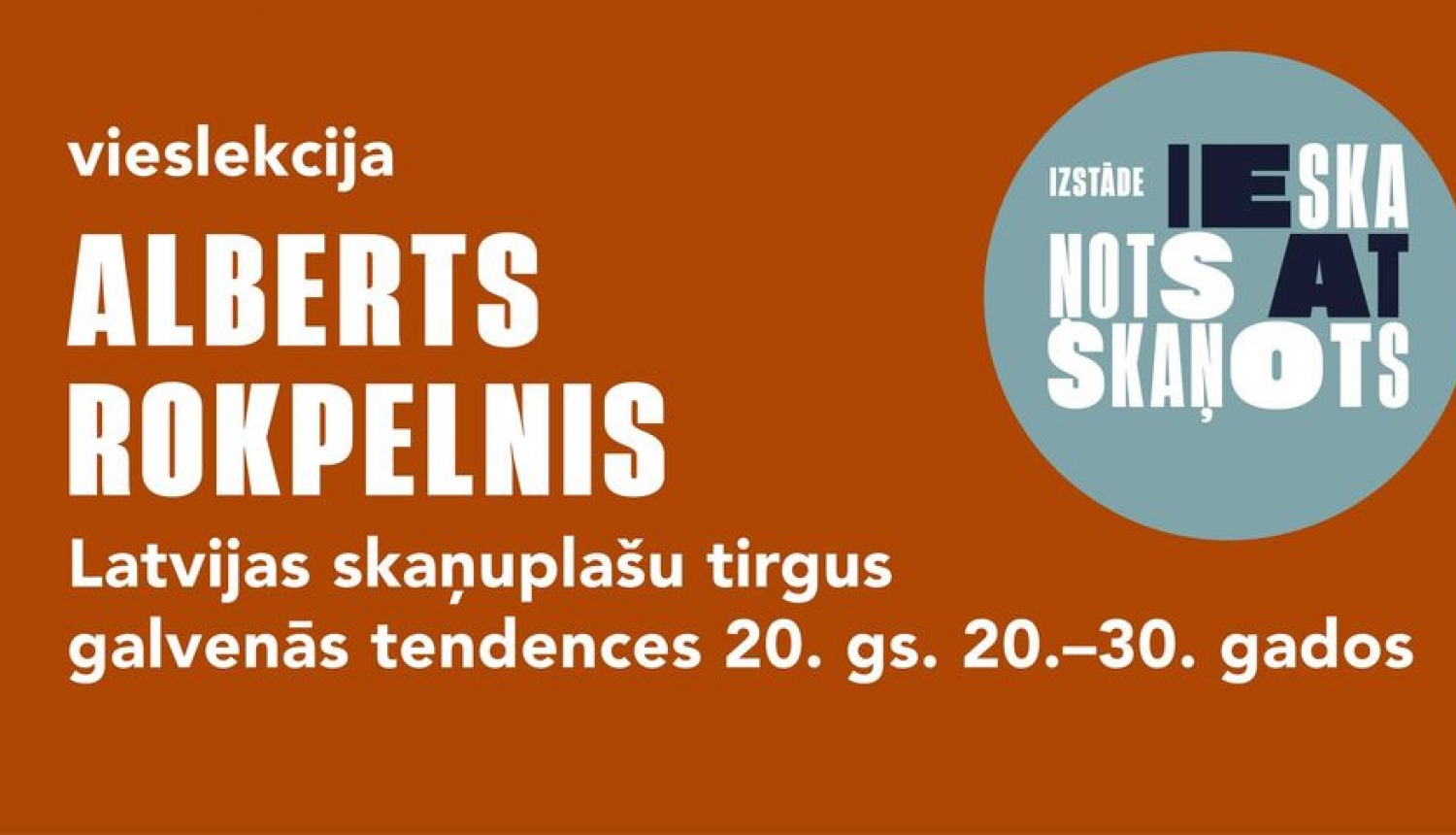 Afiša ar tekstu: Alberts Rokpelnis, Latvijas skaņuplašu tirgus galvenās tendences 20.gs. 20.-30.gados